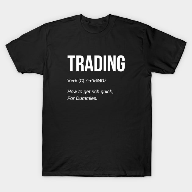 Funny Trading Definition T-Shirt by Trader Shirts